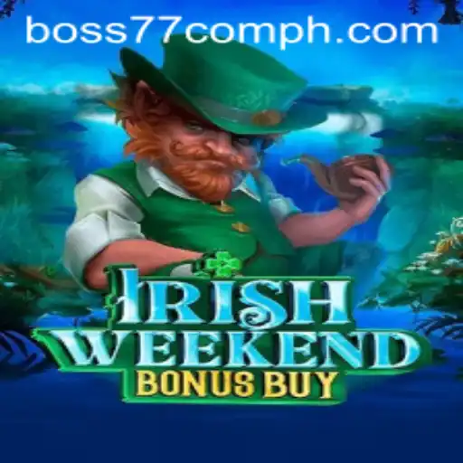 Discover the Excitement of IrishWeekendBonusBuy on BOSS77.com